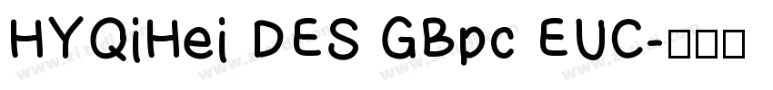 HYQiHei DES GBpc EUC字体转换
